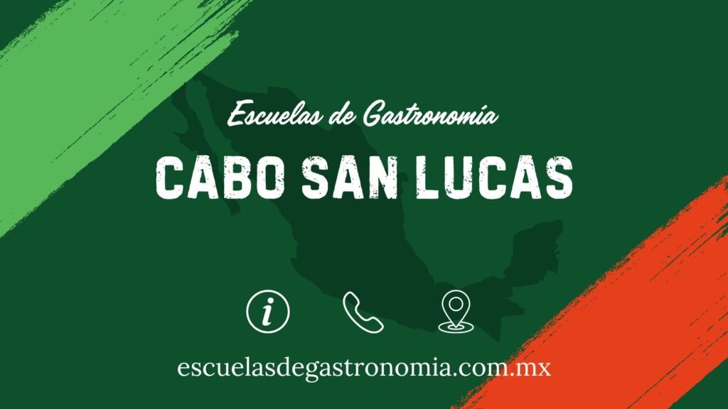Escuelas de gastronomia cabo san lucas